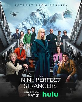 av視频《九个完美陌生人 第二季 Nine Perfect Strangers Season 2》免费在线观看