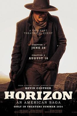 AV解说《地平线 Horizon: An American Saga - Chapter 1》免费在线观看