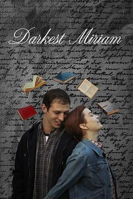 av視频《至暗米里亚姆 Darkest Miriam》免费在线观看