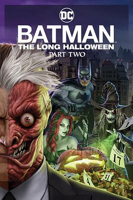 av視频《蝙蝠侠：漫长的万圣节(下) Batman: The Long Halloween, Part 2》免费在线观看